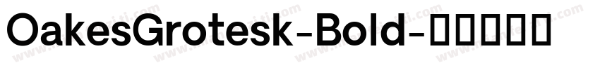 OakesGrotesk-Bold字体转换