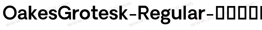 OakesGrotesk-Regular字体转换