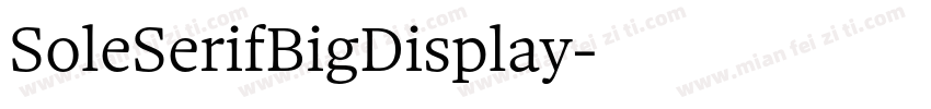 SoleSerifBigDisplay字体转换