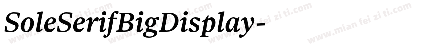 SoleSerifBigDisplay字体转换