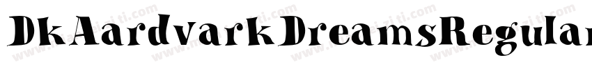 DkAardvarkDreamsRegular-eGEl字体转换