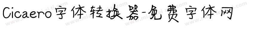 Cicaero字体转换器字体转换