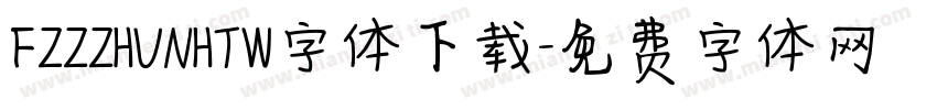 FZZZHUNHTW字体下载字体转换