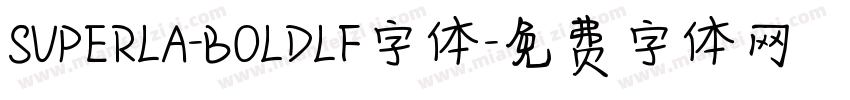 SUPERLA-BOLDLF字体字体转换