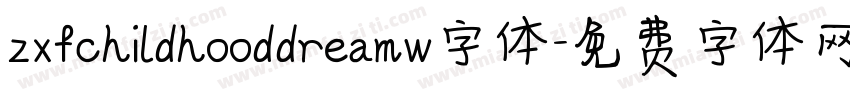 zxfchildhooddreamw字体字体转换