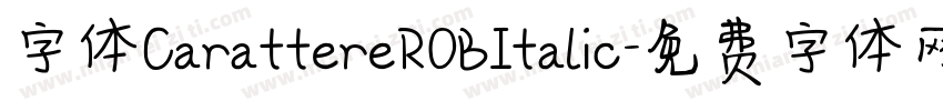 字体CarattereROBItalic字体转换