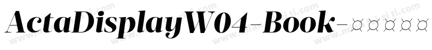 ActaDisplayW04-Book字体转换