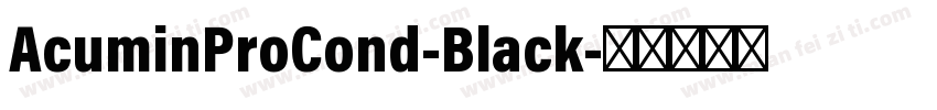 AcuminProCond-Black字体转换