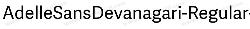 AdelleSansDevanagari-Regular字体转换