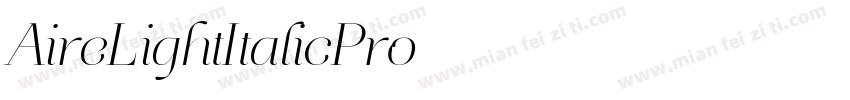 AireLightItalicPro字体转换