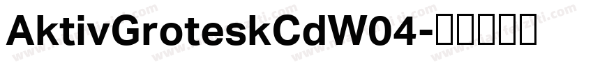 AktivGroteskCdW04字体转换