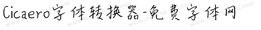 Cicaero字体转换器字体转换
