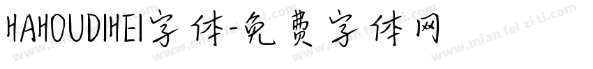 HAHOUDIHEI字体字体转换