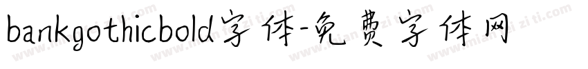 bankgothicbold字体字体转换