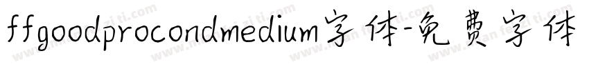 ffgoodprocondmedium字体字体转换