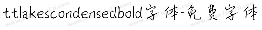 ttlakescondensedbold字体字体转换