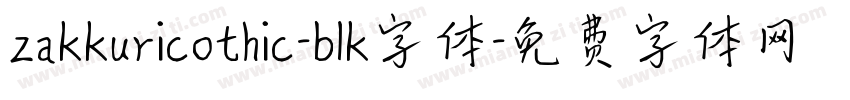zakkuricothic-blk字体字体转换