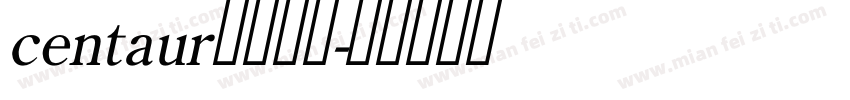 centaur字体下载字体转换