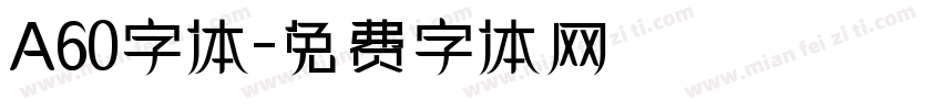 A60字体字体转换