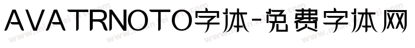 AVATRNOTO字体字体转换