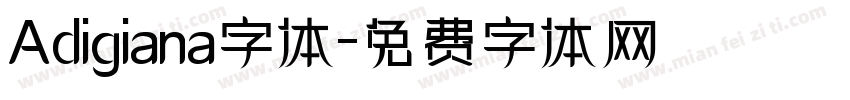 Adigiana字体字体转换