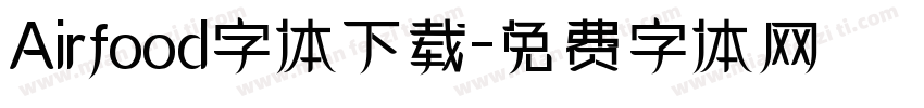 Airfood字体下载字体转换