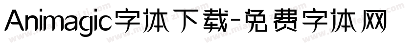 Animagic字体下载字体转换