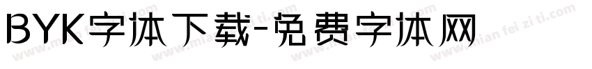 BYK字体下载字体转换
