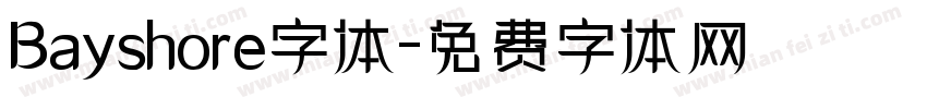 Bayshore字体字体转换