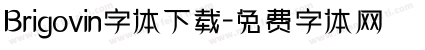 Brigovin字体下载字体转换