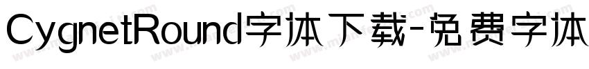 CygnetRound字体下载字体转换