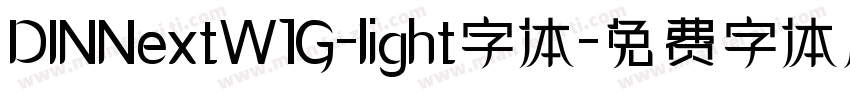 DINNextW1G-light字体字体转换
