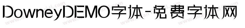 DowneyDEMO字体字体转换