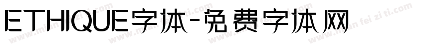 ETHIQUE字体字体转换