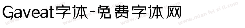 Gaveat字体字体转换