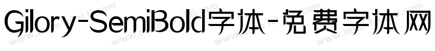 Gilory-SemiBold字体字体转换
