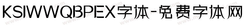 KSIWWQBPEX字体字体转换