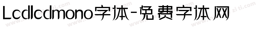 Lcdlcdmono字体字体转换