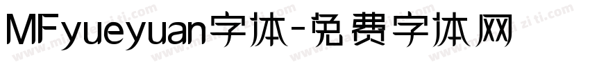 MFyueyuan字体字体转换