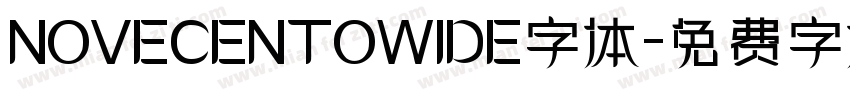 NOVECENTOWIDE字体字体转换