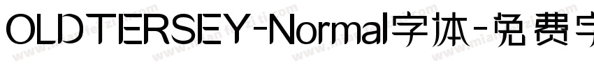 OLDTERSEY-Normal字体字体转换