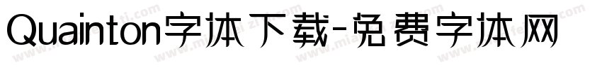 Quainton字体下载字体转换