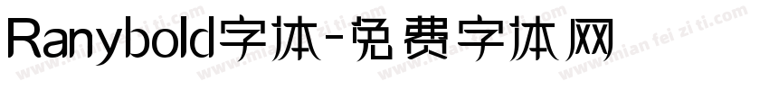 Ranybold字体字体转换