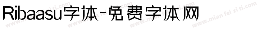 Ribaasu字体字体转换