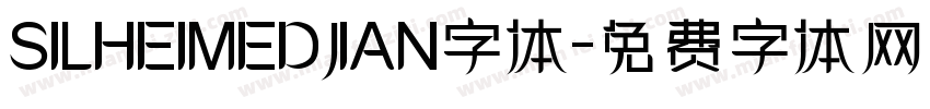 SILHEIMEDJIAN字体字体转换