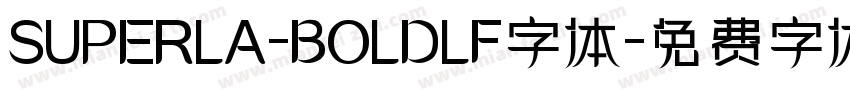 SUPERLA-BOLDLF字体字体转换