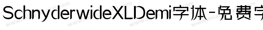 SchnyderwideXLDemi字体字体转换
