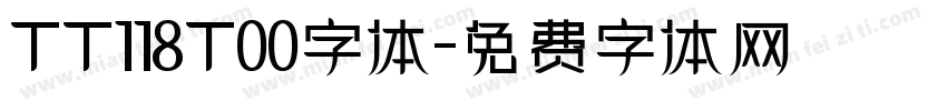 TT118T00字体字体转换