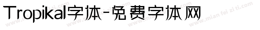Tropikal字体字体转换