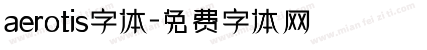 aerotis字体字体转换